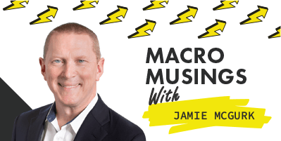 Macro Musings with Jamie McGurk